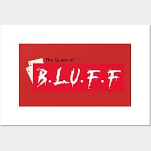 The Queen of Bluff Poker T For Women Posters and Art